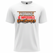 Nothing Is Impossible – Don’t Give Up Motivational T-Shirt