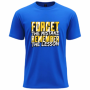 Forget the Mistake – Remember the Lesson Motivational T-Shirt - Image 3