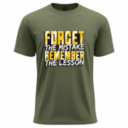 Forget the Mistake – Remember the Lesson Motivational T-Shirt - Image 8