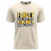 Forget the Mistake – Remember the Lesson Motivational T-Shirt - Image 9