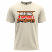 Nothing Is Impossible – Don’t Give Up Motivational T-Shirt - Image 10