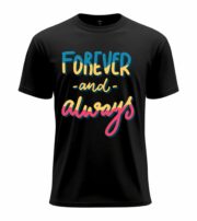 Forever and Always Typography  T-Shirt - Image 3