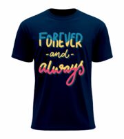 Forever and Always Typography  T-Shirt - Image 12