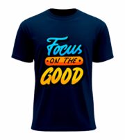 Focus on the Good Motivational Graphic T-Shirt