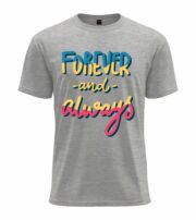 Forever and Always Typography  T-Shirt - Image 9