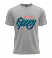Keep Going Motivational T-Shirt - Image 8
