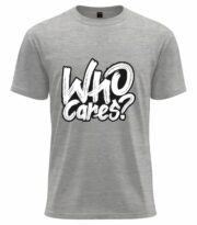 Who Cares? Attitude Tee - Image 8