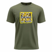 Forget the Mistake Remember the Lesson Tee