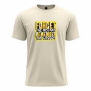 Forget the Mistake Remember the Lesson Tee - Image 8