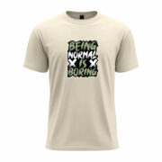 Being Normal is Boring Tee - Image 2