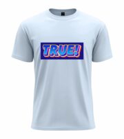 TRUE! Bold Statement  T-Shirt - Image 2