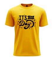 It’s Your Day Typography T-Shirt - Image 12