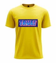 TRUE! Bold Statement  T-Shirt - Image 3