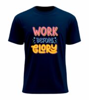 Work Before Glory Motivational  T-Shirt - Image 3