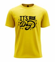 It’s Your Day Typography T-Shirt - Image 4