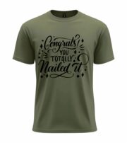 Congrats You Totally Nailed It Typography T-Shirt - Image 10