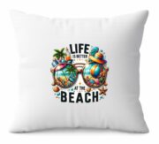 Life Is Better At The Beach Cushion - Image 2