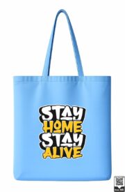 Stay Home Stay Alive Typography Tote Bag - Image 8