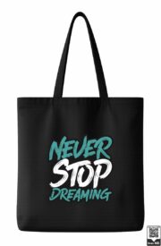 Never Stop Dreaming Motivational Tote Bag - Image 2