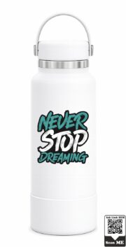 Never Stop Dreaming Insulated Stainless Steel Bottle - Image 11