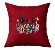 Made to Worship Christian Cushion - Image 13