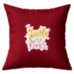 Smile Every Day Inspirational Cushion