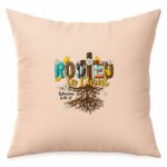 Rooted In Christ Cushion