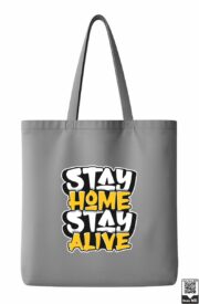 Stay Home Stay Alive Typography Tote Bag - Image 5