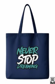 Never Stop Dreaming Motivational Tote Bag - Image 8