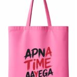 Apna Time Aayega Typography Tote Bag