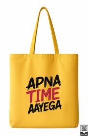 Apna Time Aayega Premium Tote Bag