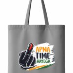 Apna Time Aayega Election Motivation Tote Bag