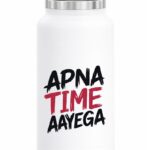 Apna Time Aayega Insulated Stainless Steel Bottle