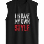 I Have My Own Style Sleeveless Vest