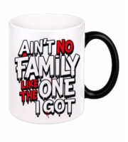 Ain't No Family Like The One I Got Heat-Changing Magic Coffee Mug - Image 2