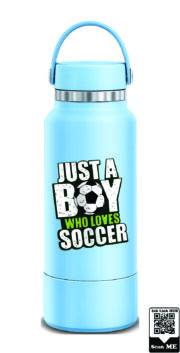 Just A Boy Who Loves Soccer Stainless Steel Water Bottle - Image 4