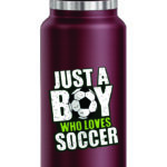 Just A Boy Who Loves Soccer Stainless Steel Water Bottle