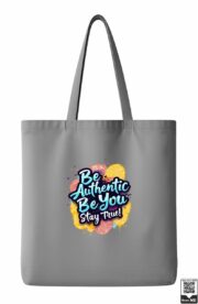 Be Authentic Be You Stay True Tote Bag - Image 5