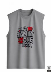 Ain't No Family Like The One I Got Sleeveless Vest - Image 7