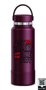 Ain't No Family Like The One I Got Stainless Steel Water Bottle - Image 6