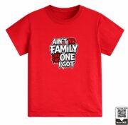 Kids Ain't No Family Like The One I Got Graphic T-Shirt - Image 2