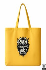 Pain Is Temporary Ink Is Forever Tote Bag - Image 4