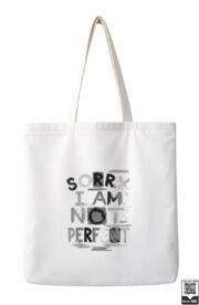Sorry I Am Not Perfect Tote Bag - Image 3