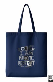 Sorry I Am Not Perfect Tote Bag - Image 6