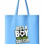 Just A Boy Who Loves Soccer Tote Bag