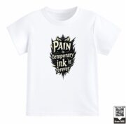 Kids Pain Is Temporary Ink Is Forever Graphic T-Shirt - Image 4